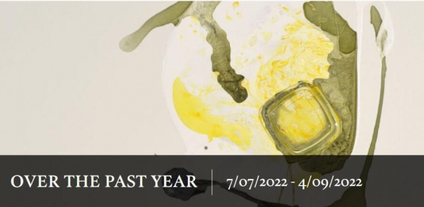 OVER THE PAST YEAR &ndash; SUMMER EXHIBITION